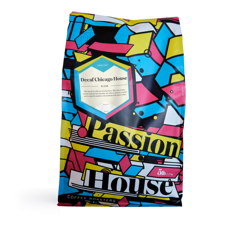 Passion House - Decaf Chicago House Blend (5lbs)